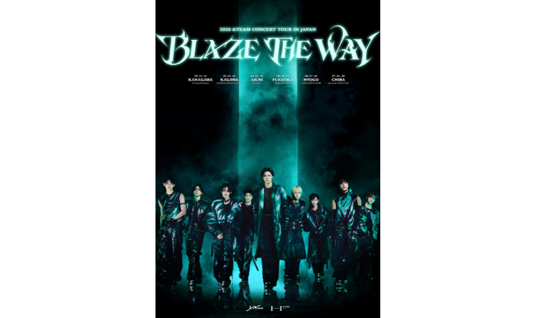 【＆TEAM】『2026 &TEAM CONCERT TOUR ‘BLAZE THE WAY’』